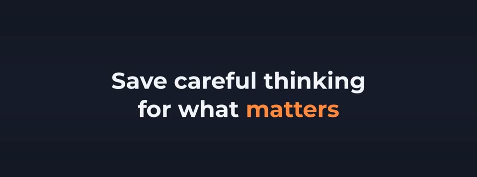 Make smaller decisions faster